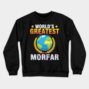 World's Greatest Morfar Happy To Me Mother Father Dad Mommy Crewneck Sweatshirt